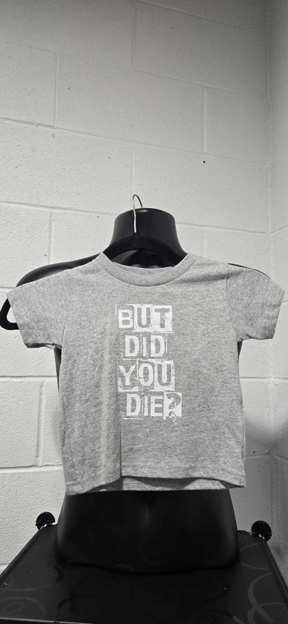 But Did You Die - Grey/White