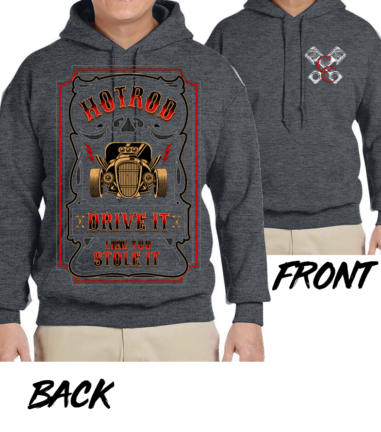 Drive It Like You Stole It Hoodie - Heather Grey