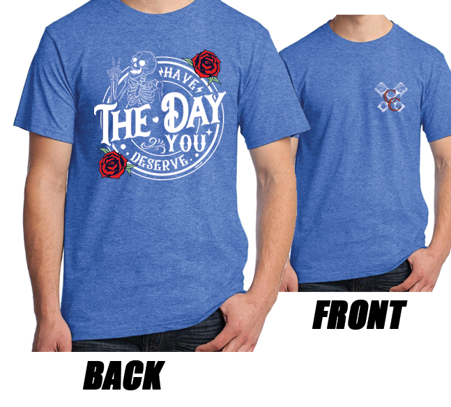 Have the Day You Deserve!