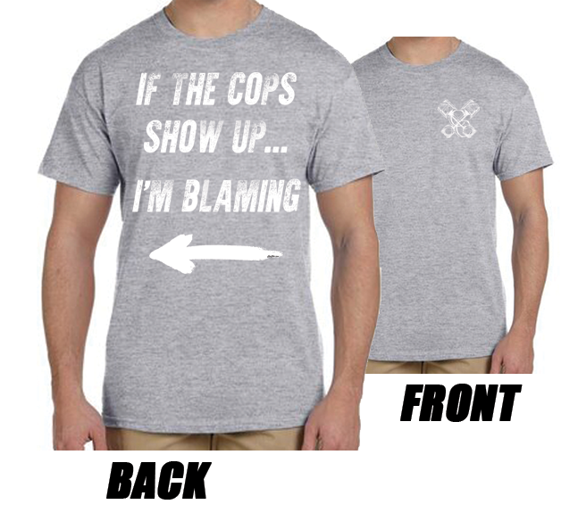 If The Cops Come I'm Blaming