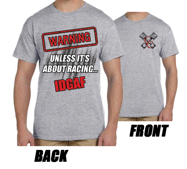 Warning Unless Its About Racing IDGAF