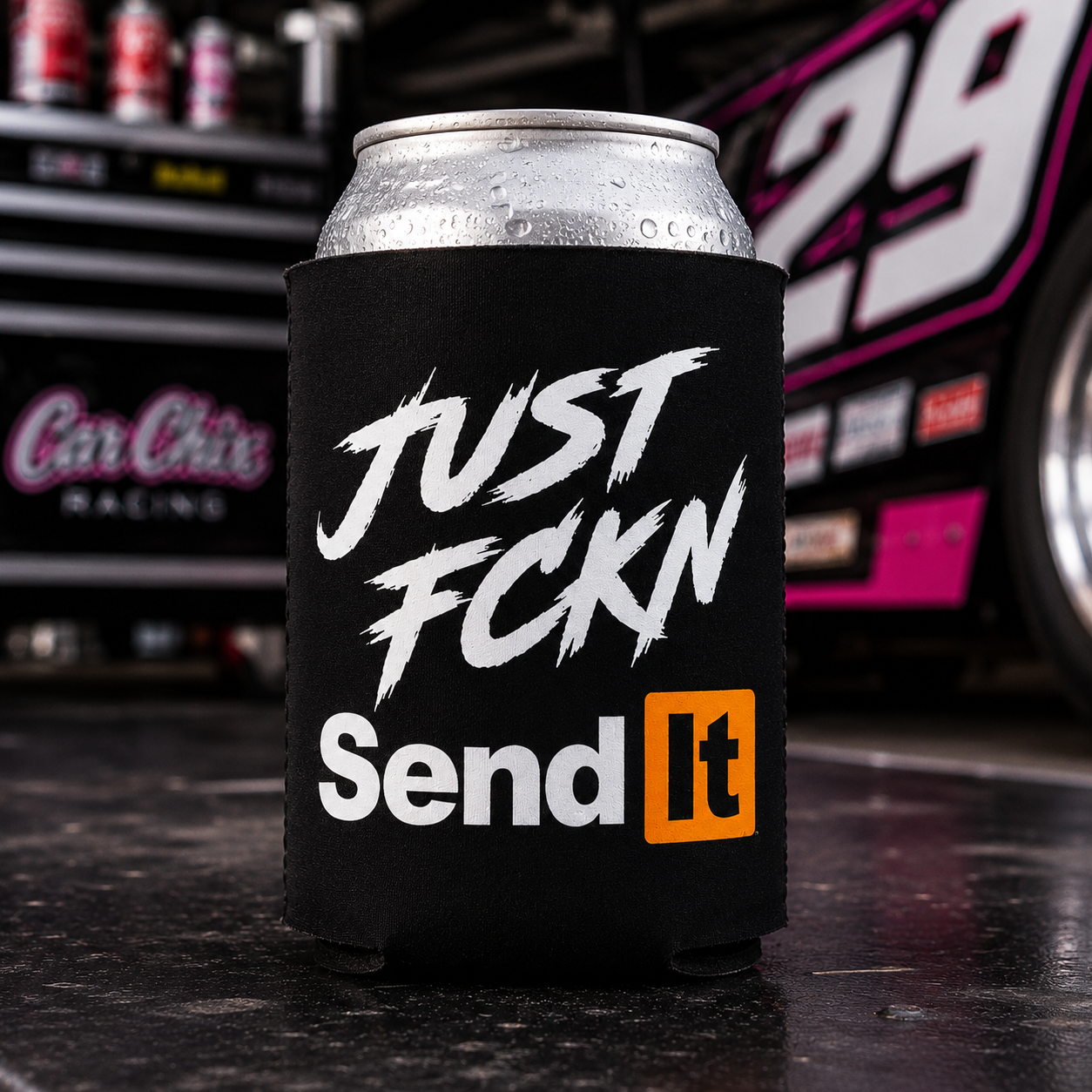 Just Fckn Send It racing koozie by Car Chix