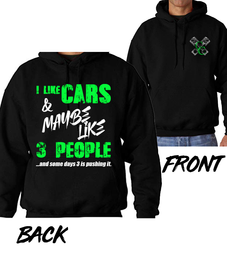 I Like Cars & Maybe Like 3 People Hoodie - Black