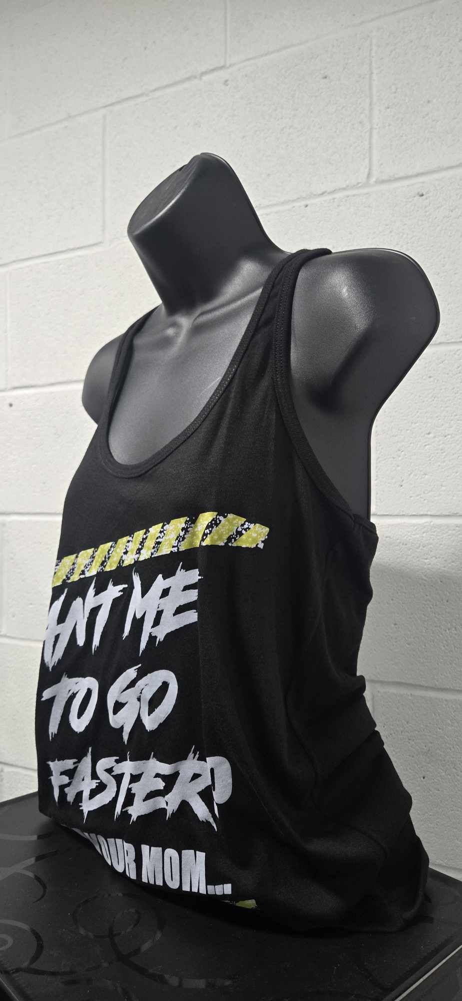 Want Me to Go Faster? So Did Your Mom Racerback Tank - Black