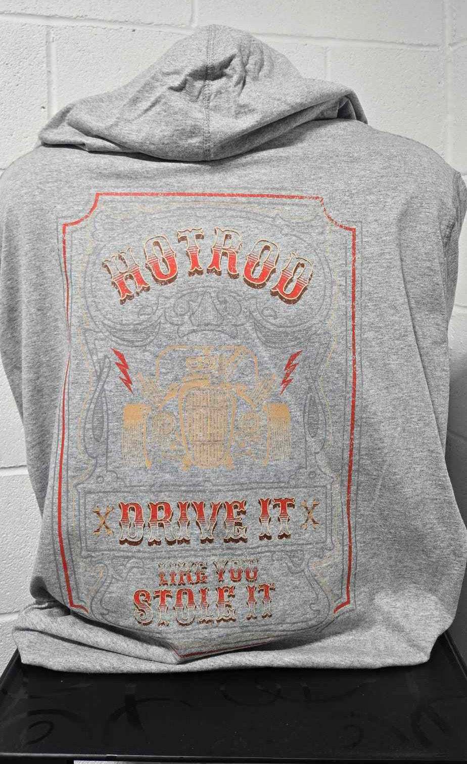 Drive It Like You Stole It Hooded Zip Up Long Sleeve