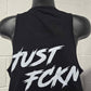 Just FCKN Send It Cotton Muscle Tank UNISEX - Black - FRONT & BACK PRINT