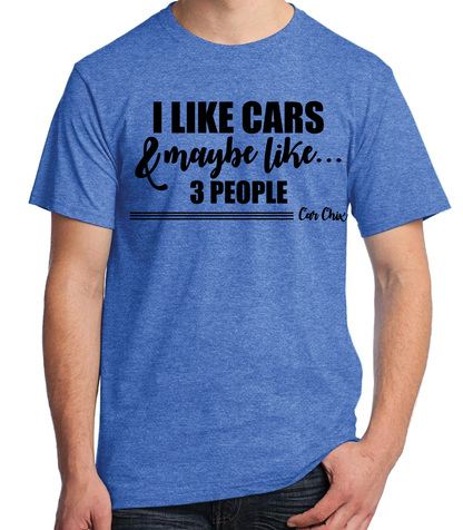 I Like Cars & Maybe Like 3 People
