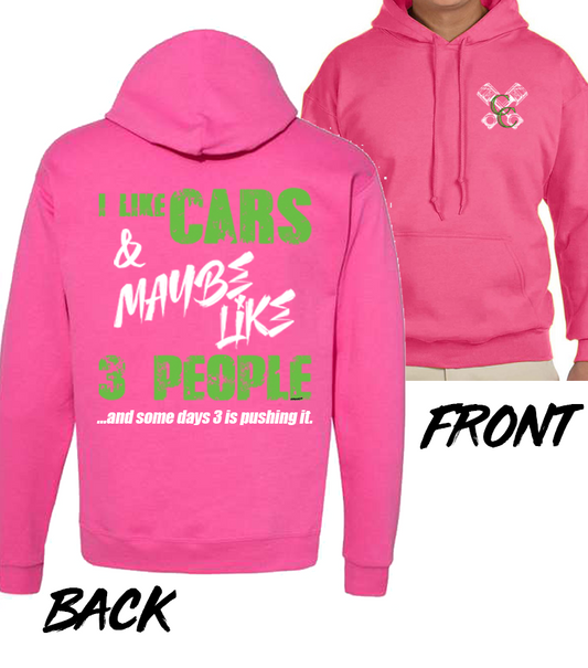 I Like Cars & Maybe Like 3 People Hoodie - Pink