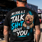 Man wearing black My Dog & I Talk Sh*t About You T-shirt with neon blue Prodigy design by Car Chix