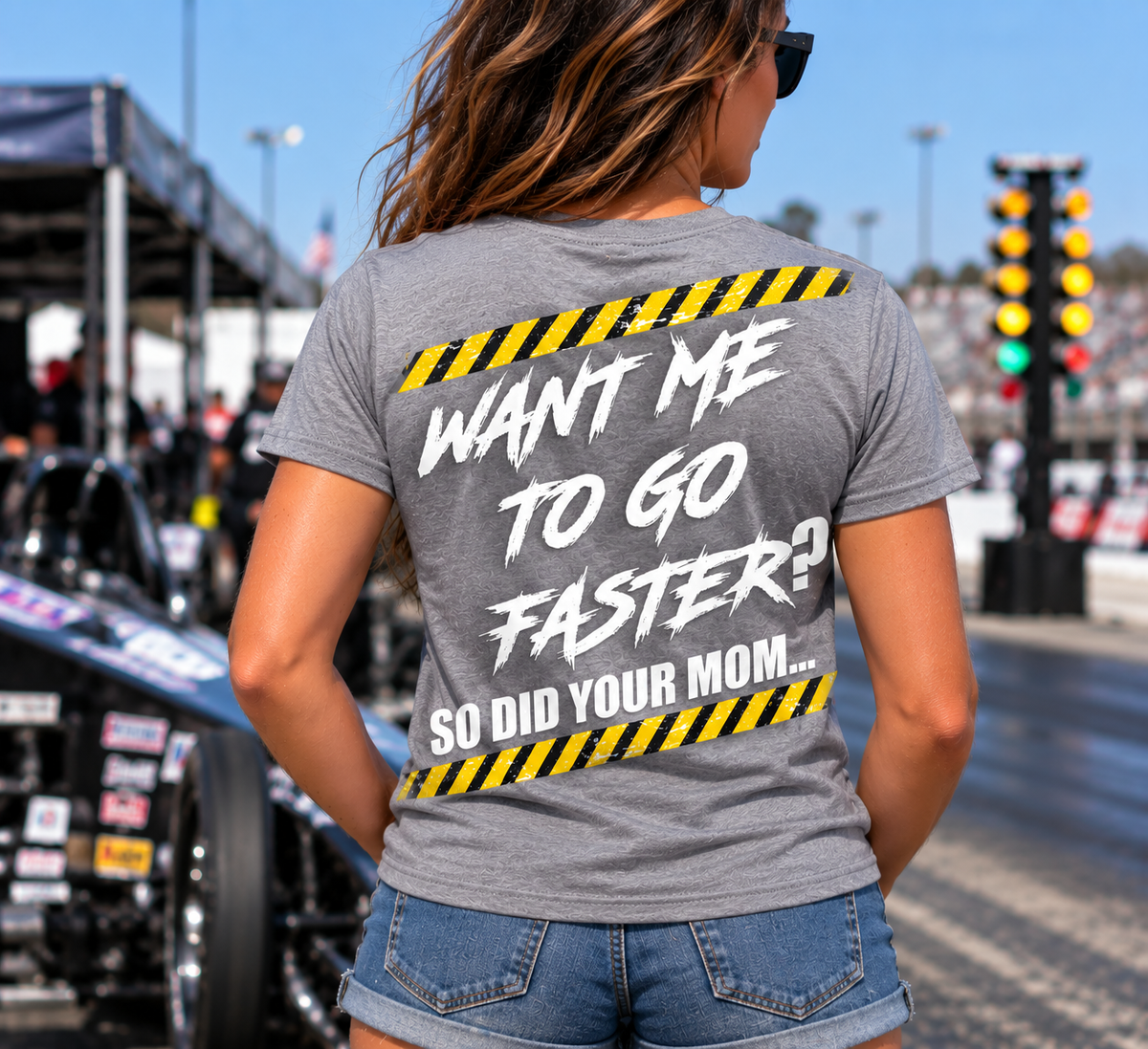 Woman wearing gray Want Me to Go Faster So Did Your Mom racing T-shirt by Car Chix