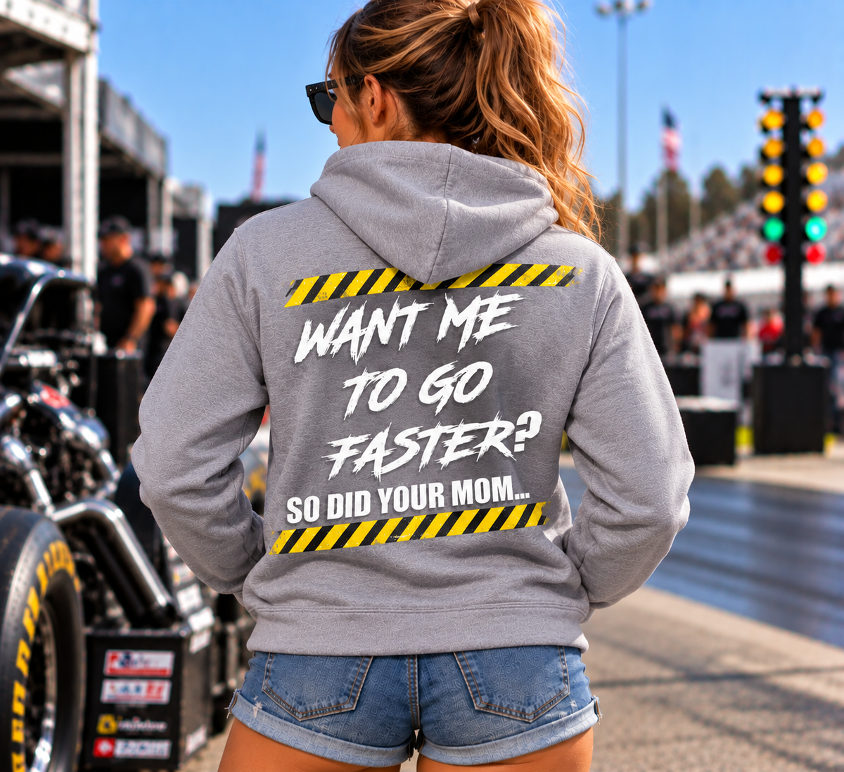 Woman wearing grey Want Me to Go Faster So Did Your Mom racing hoodie by Car Chix