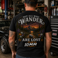 Not All Who Wander Are Lost Except My 10mm mechanic T-shirt for men by Car Chix