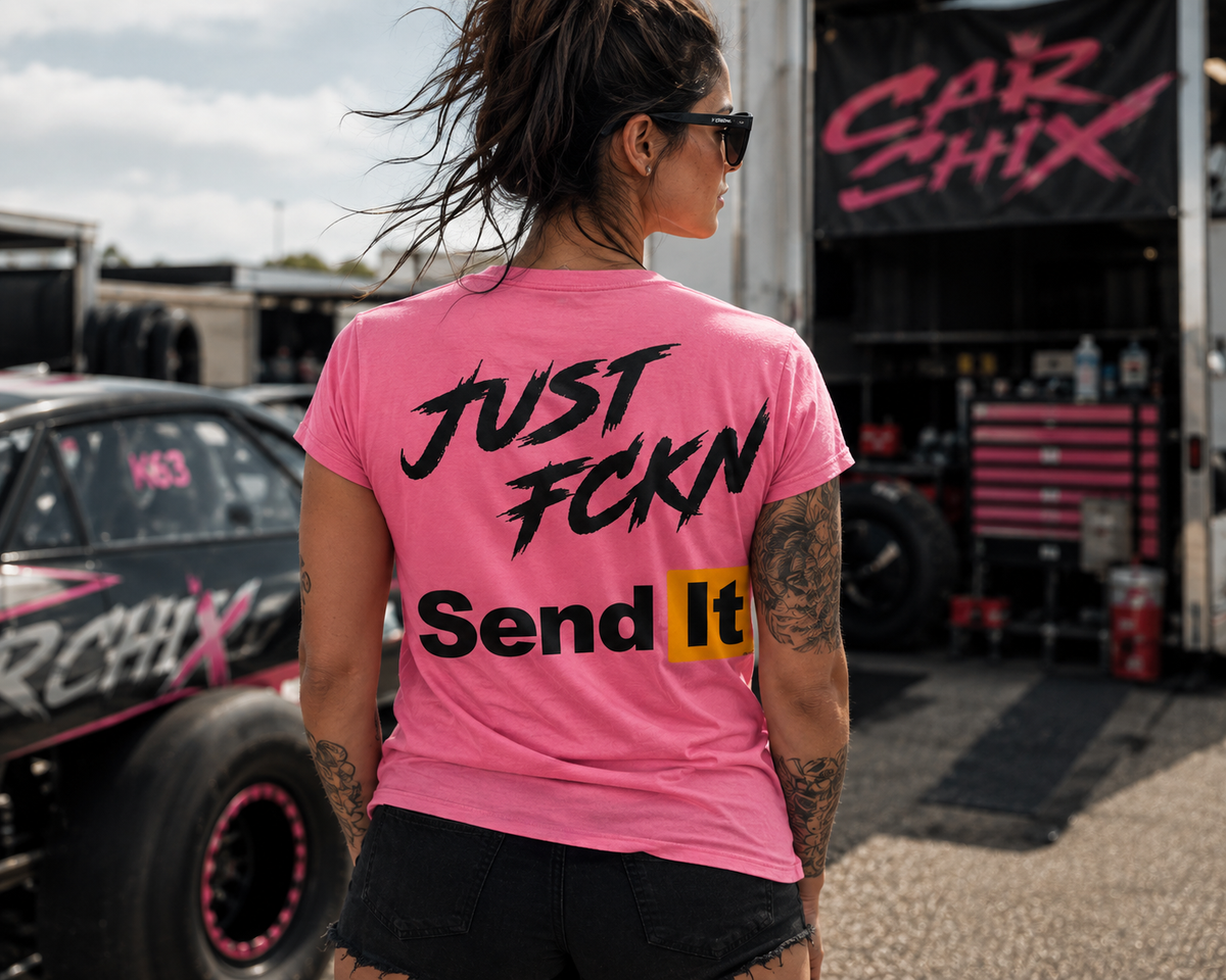 Pink Just Fckn Send It racing T-shirt with large black back graphic by Car Chix