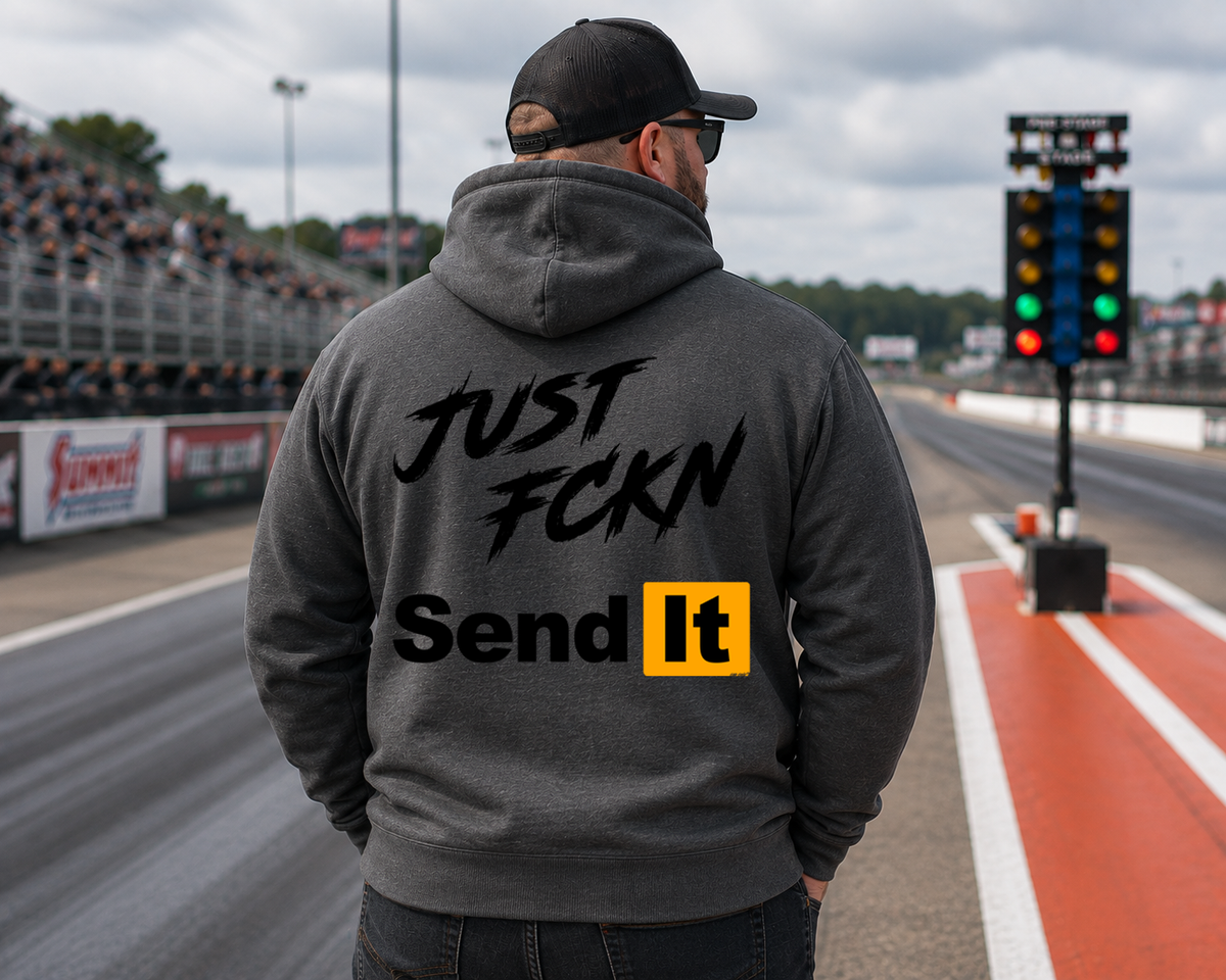 Dark Grey Just Fckn Send It drag racing hoodie with large back graphic by Car Chix