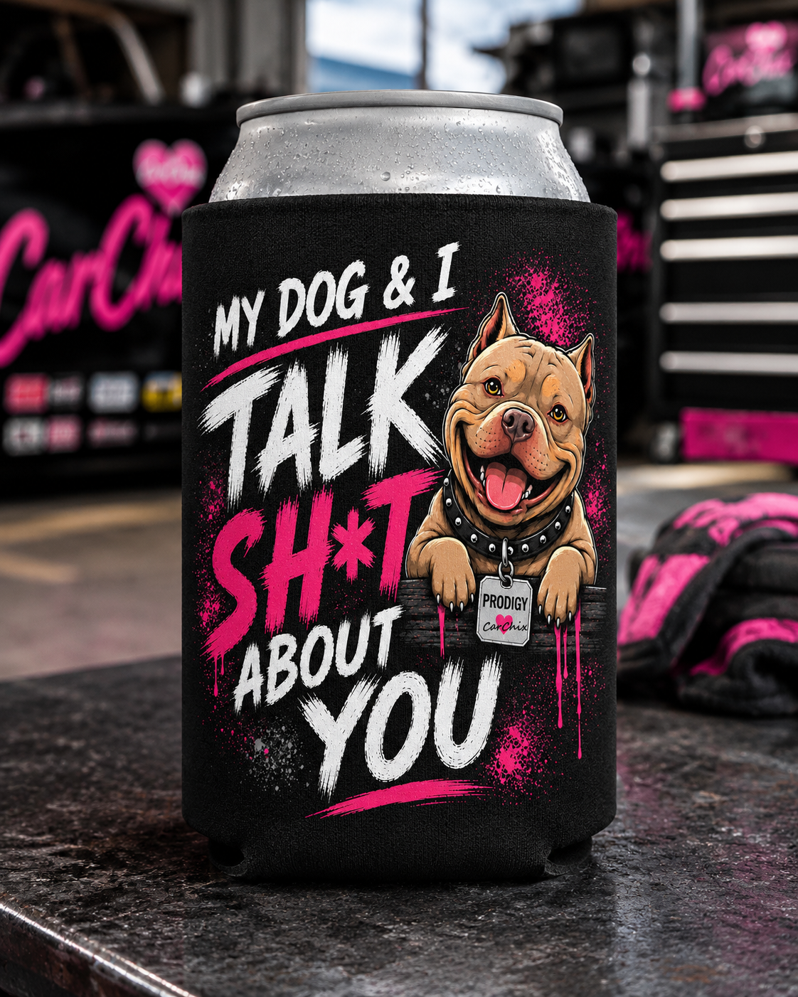 Black My Dog & I Talk Sh*t About You koozie with neon pink Prodigy American Bully design by Car Chix