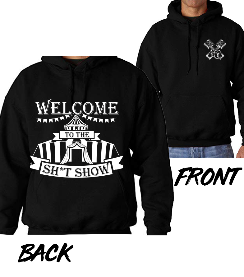 Welcome to the Sh*tShow Hoodie